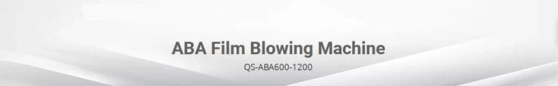 QS-ABA800 ABA PE Film Blowing Machine Plastic Film Machine Extruder